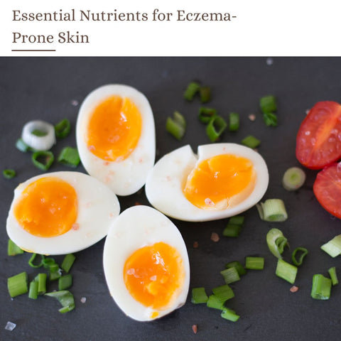 Essential Nutrients for Eczema-Prone Skin