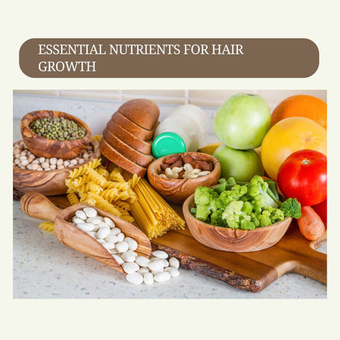 Essential Nutrients for Hair Growth