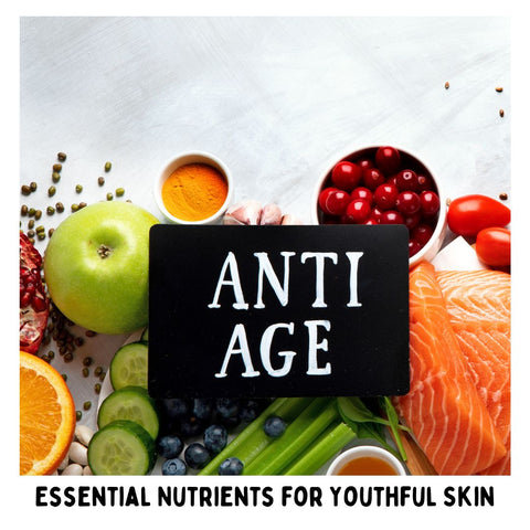 Essential Nutrients for Youthful Skin