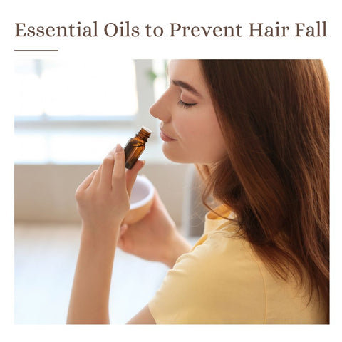 Essential Oils to Prevent Hair Fall