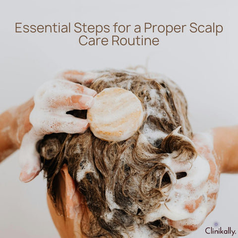 Essential Steps for a Proper Scalp Care Routine