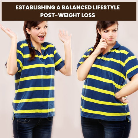 Establishing a Balanced Lifestyle Post-Weight Loss