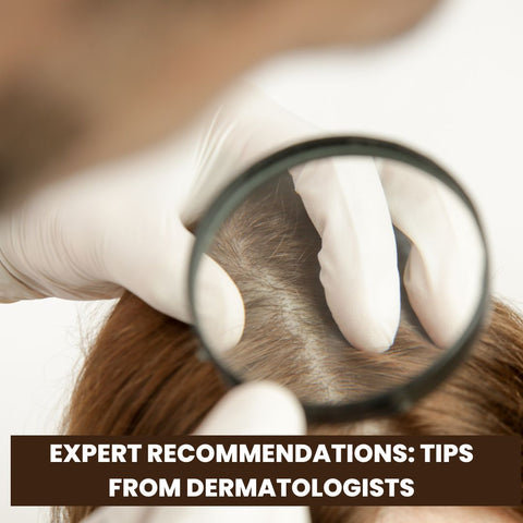 Expert Recommendations: Tips from Dermatologists