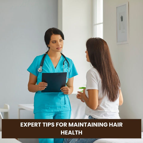Expert Tips for Maintaining Hair Health