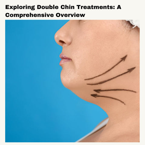 Exploring Double Chin Treatments: A Comprehensive Overview