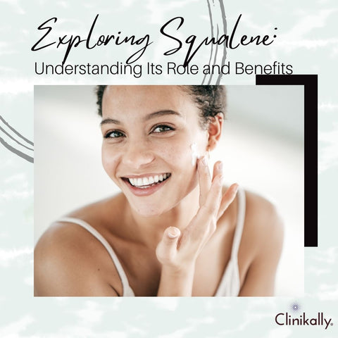 Exploring Squalene: Understanding Its Role and Benefits