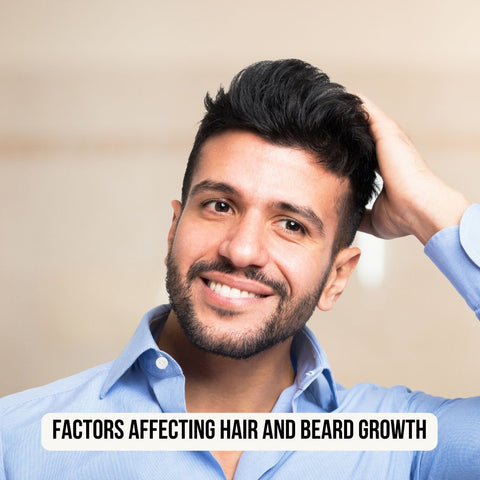 Factors Affecting Hair and Beard Growth