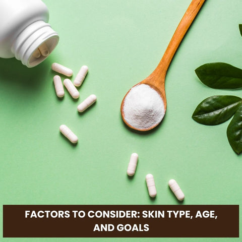 Factors to Consider: Skin Type, Age, and Goals