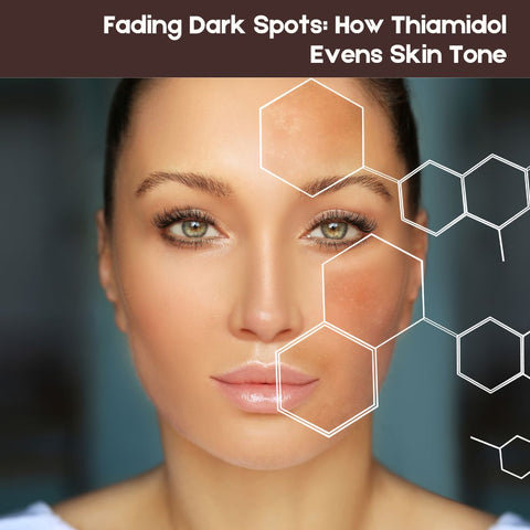 Fading Dark Spots: How Thiamidol Evens Skin Tone