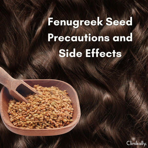 Fenugreek Seed Precautions and Side Effects