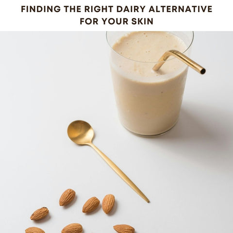 Finding the Right Dairy Alternative for Your Skin