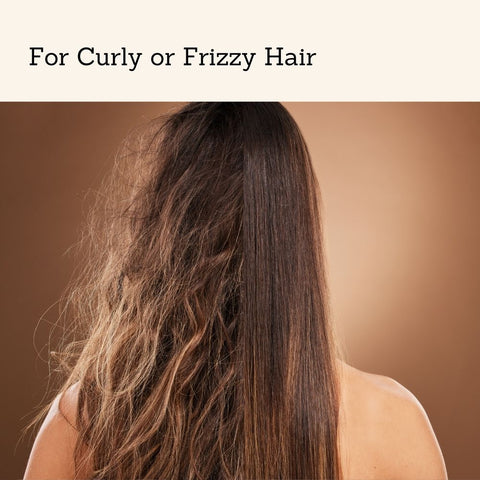 For Curly or Frizzy Hair