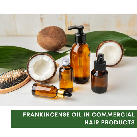 Frankincense Oil in Commercial Hair Products