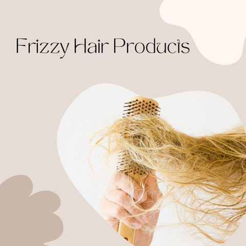 Frizzy Hair Products