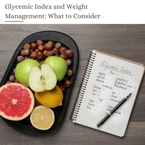 Glycemic Index and Weight Management: What to Consider