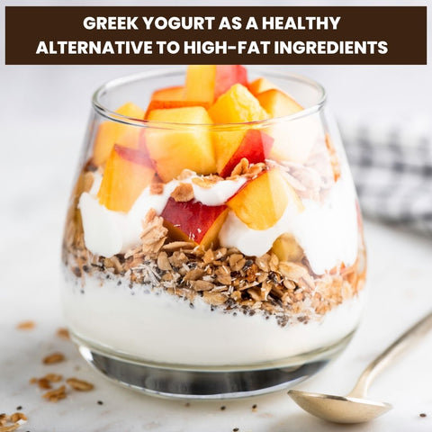 Greek Yogurt as a Healthy Alternative to High-Fat Ingredients