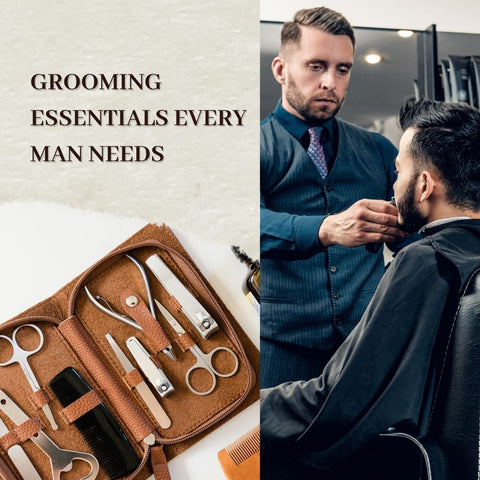 Grooming Essentials Every Man Needs