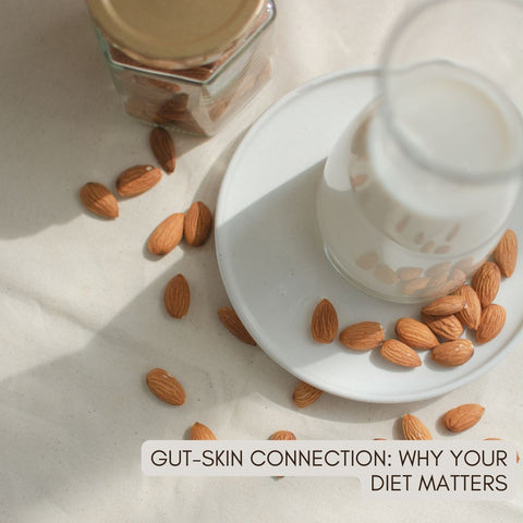 Gut-Skin Connection: Why Your Diet Matters