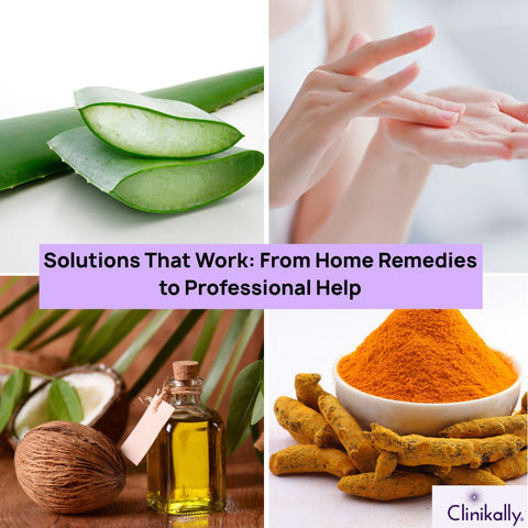 Solutions That Work: From Home Remedies to Professional Help