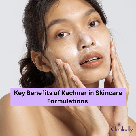 Key Benefits of Kachnar in Skincare Formulations