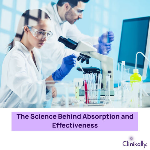 The Science Behind Absorption and Effectiveness