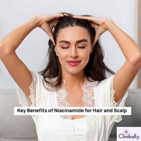 Key Benefits of Niacinamide for Hair and Scalp