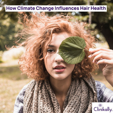 How Climate Change Influences Hair Health