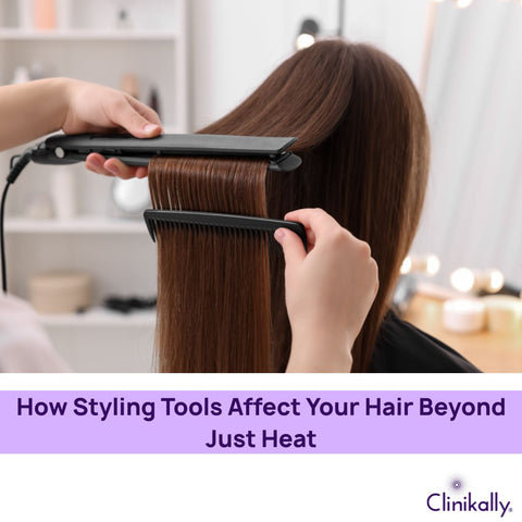 How Styling Tools Affect Your Hair Beyond Just Heat
