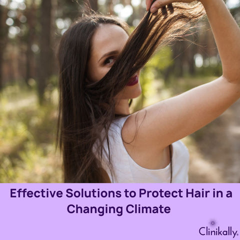 Effective Solutions to Protect Hair in a Changing Climate