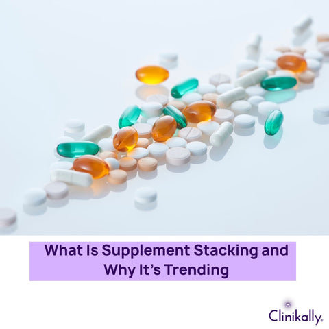 What Is Supplement Stacking and Why It’s Trending
