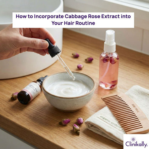 How to Incorporate Cabbage Rose Extract into Your Hair Routine