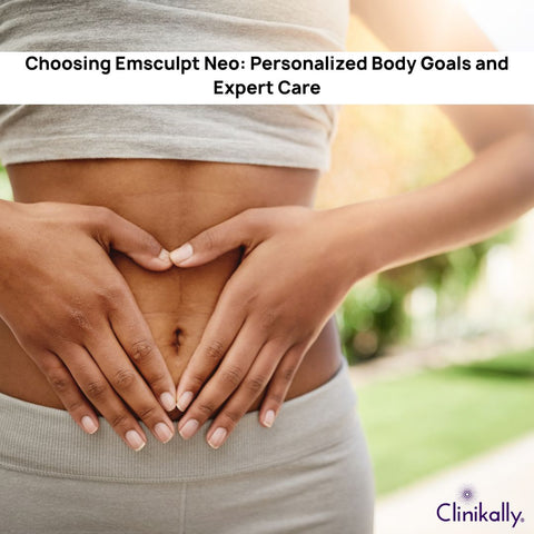 Choosing Emsculpt Neo: Personalized Body Goals and Expert Care