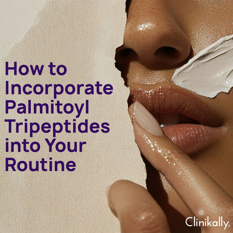 How to Incorporate Palmitoyl Tripeptides into Your Routine