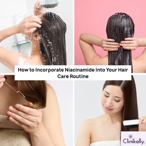 How to Incorporate Niacinamide Into Your Hair Care Routine