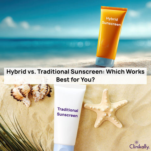 Hybrid vs. Traditional Sunscreen