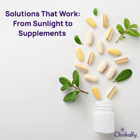 Solutions That Work: From Sunlight to Supplements&nbsp;