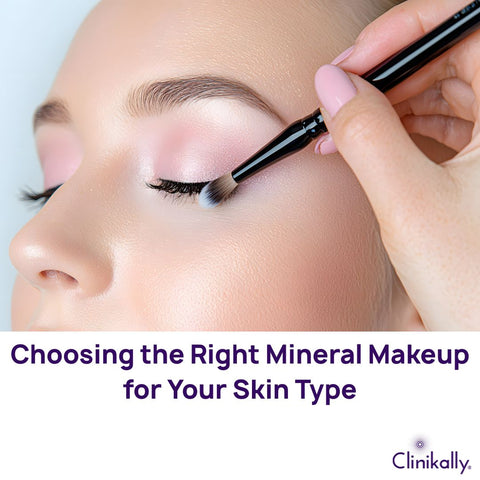 Choosing the Right Mineral Makeup for Your Skin Type