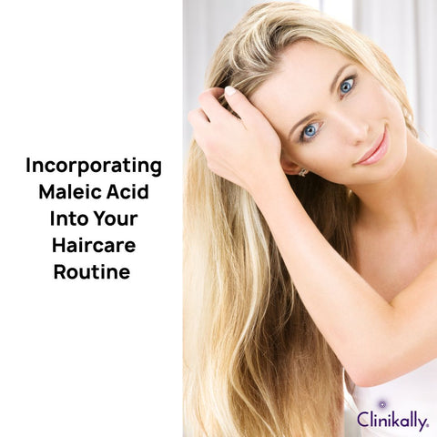 Incorporating Maleic Acid Into Your Haircare Routine