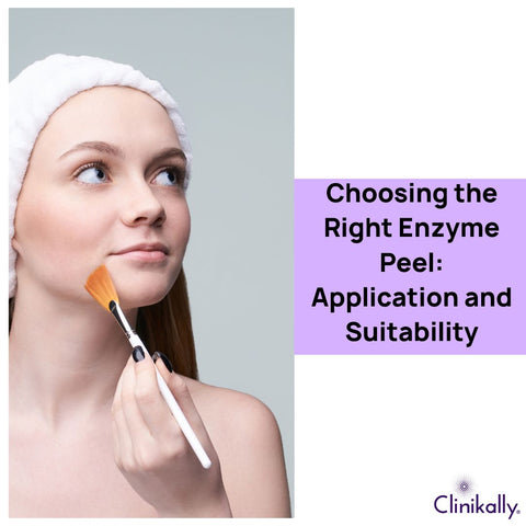 Choosing the Right Enzyme Peel: Application and Suitability