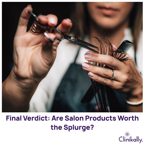 Final Verdict: Are Salon Products Worth the Splurge?