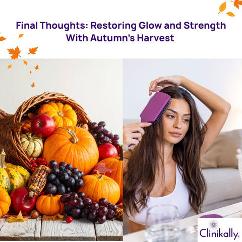 Final Thoughts: Restoring Glow and Strength With Autumn’s Harvest