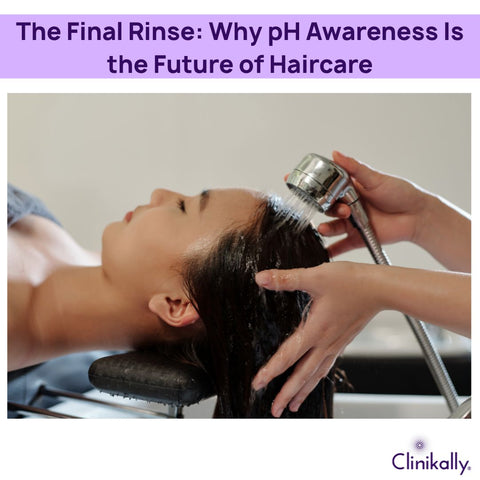 The Final Rinse: Why pH Awareness Is the Future of Haircare