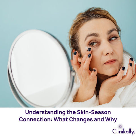 Understanding the Skin-Season Connection: What Changes and Why