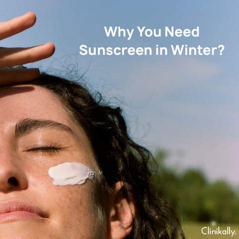 Why You Need Sunscreen in Winter?