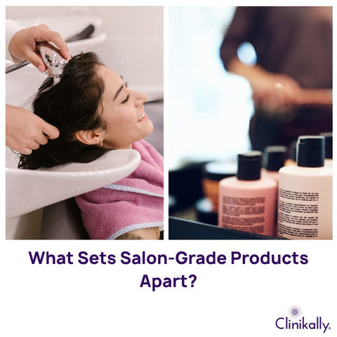 What Sets Salon-Grade Products Apart?