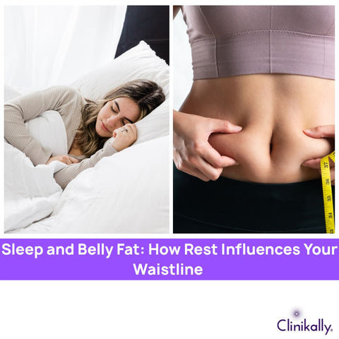 Sleep and Belly Fat: How Rest Influences Your Waistline