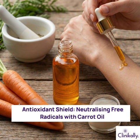 Antioxidant Shield: Neutralising Free Radicals with Carrot Oil