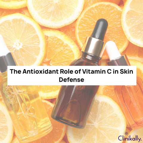 The Antioxidant Role of Vitamin C in Skin Defense