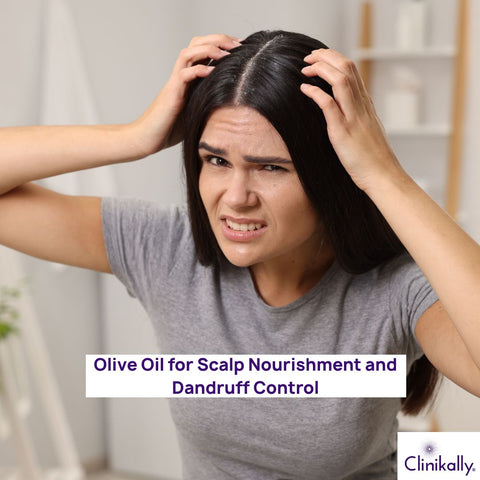 Olive Oil for Scalp Nourishment and Dandruff Control