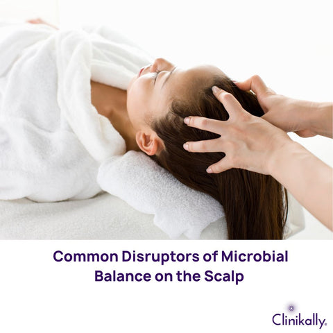 Common Disruptors of Microbial Balance on the Scalp